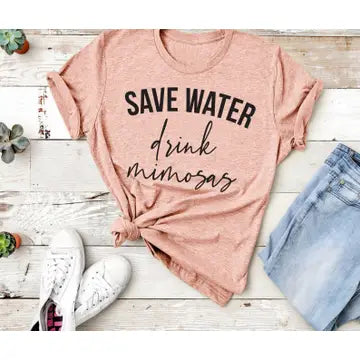 Save Water Drink Mimosas