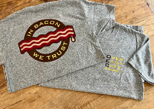 In Bacon We Trust T-shirt
